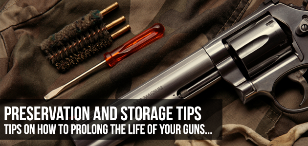 6 Tips for the Safe Preservation of Guns